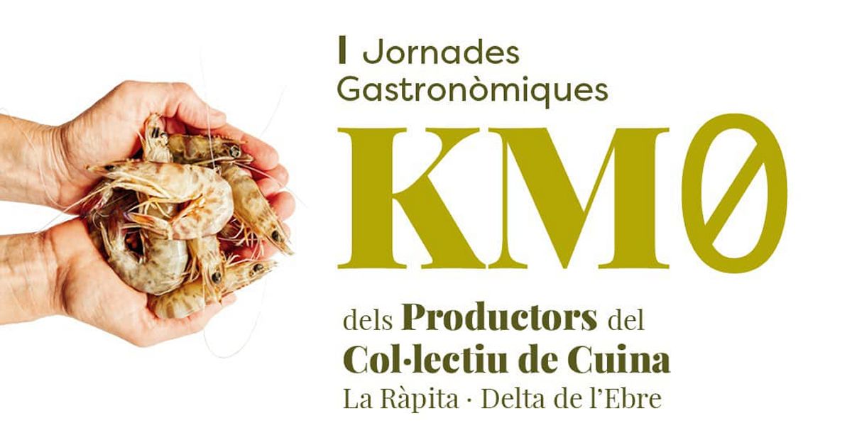I Jornades Gastron�miques KM0 de Productors del Col�lectiu de Cuina la R�pita-Delta de l�Ebre