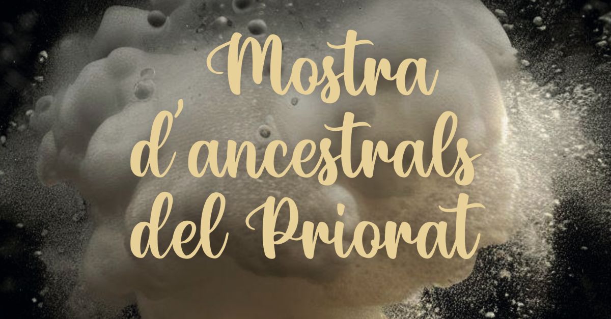 1a Mostra d�ancestrals del Priorat