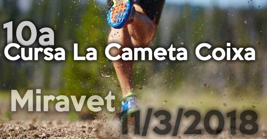 10a Cursa La Cameta Coixa 10a Cursa La Cameta Coixa