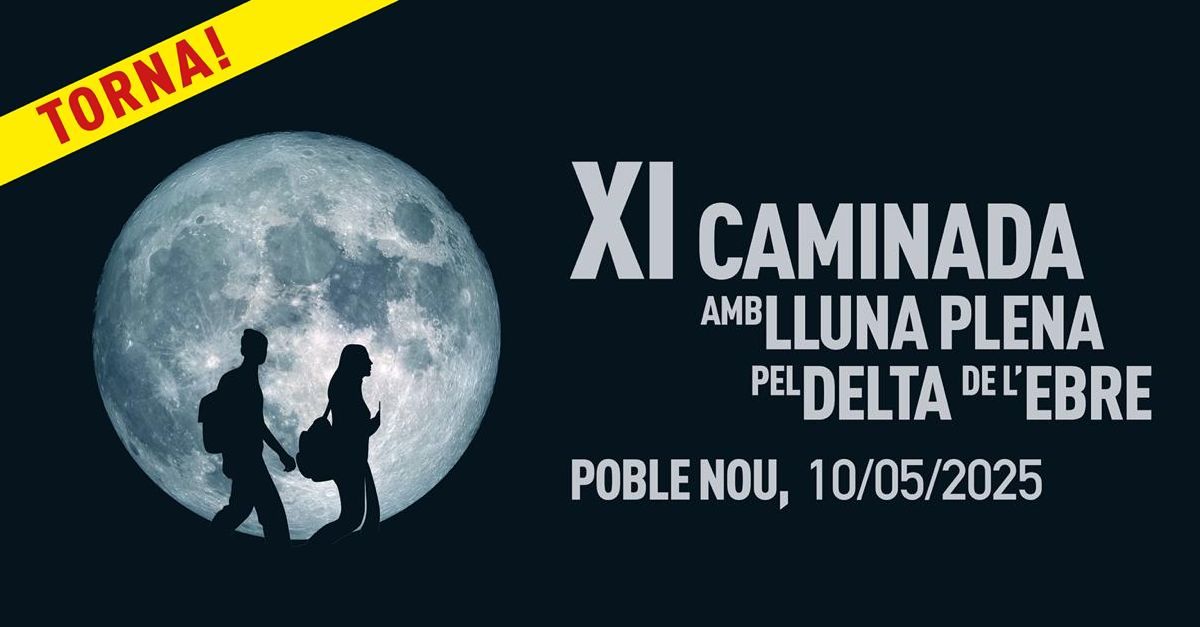 11a Caminada amb lluna plena pel delta de lEbre