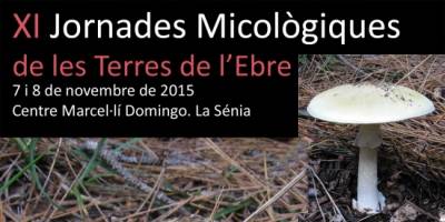 11es Jornades Micol�giques de les Terres de l�Ebre