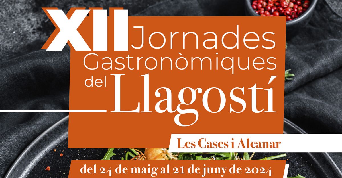 XII Jornades Gastron�miques del Llagost� les Cases i Alcanar