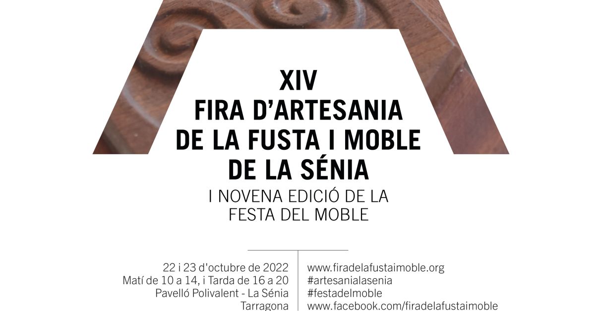 XIV Fira d’Artesania de la Fusta i Moble de la Sénia XIV Fira d’Artesania de la Fusta i Moble de la Sénia