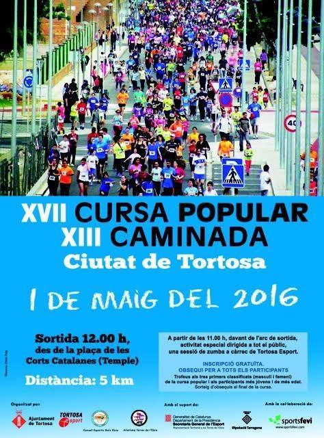 XVII Cursa Popular I XIII Caminada "Ciutat de Tortosa" XVII Cursa Popular I XIII Caminada "Ciutat de Tortosa"