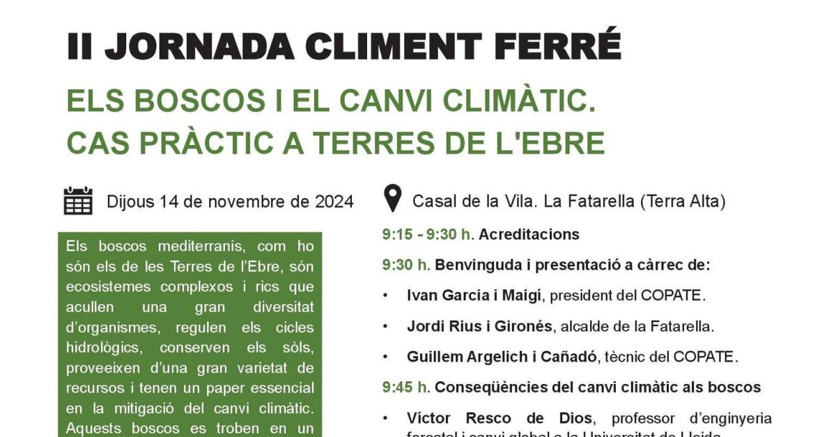 II Jornada Climent Ferr�. Els boscos i el canvi clim�tic. Cas pr�ctic a les Terres de l�Ebre