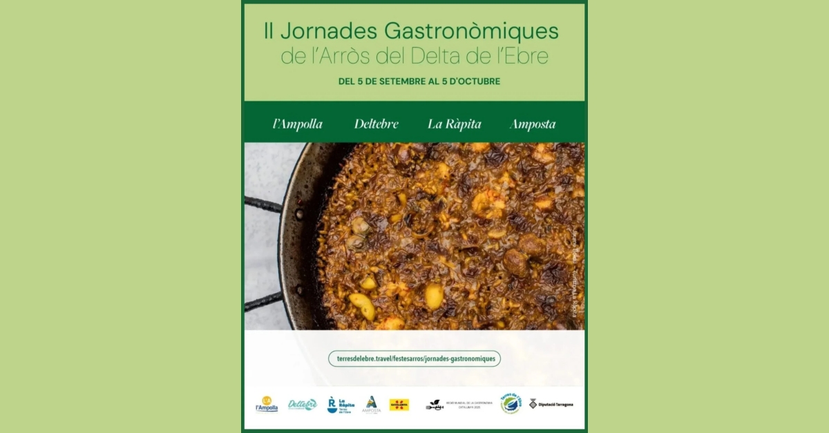 II Jornadas Gastronómicas del Arroz del Delta del Ebro II Jornadas Gastronómicas del Arroz del Delta del Ebro