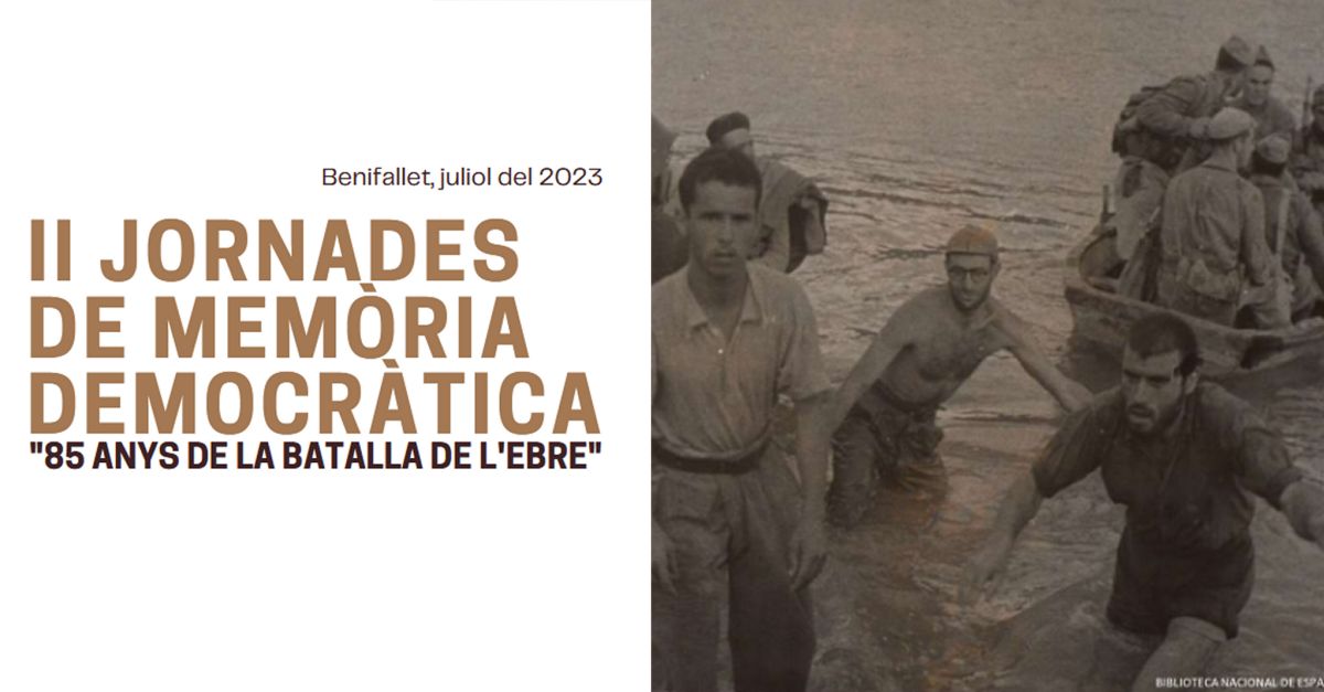 II Jornades de Mem�ria Democr�tica �85 anys de la Batalla de l�Ebre�