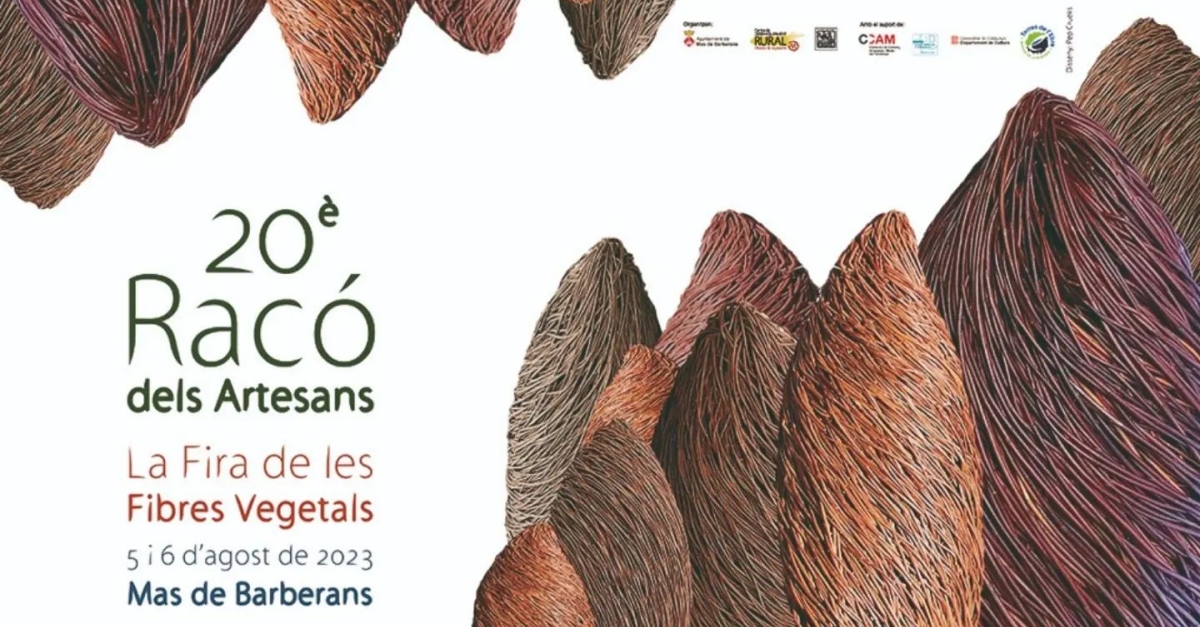 20è Racó dels Artesans. La Fira Monogràfica de les Fibres Vegetals 20è Racó dels Artesans. La Fira Monogràfica de les Fibres Vegetals