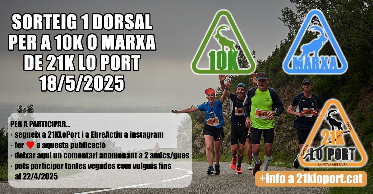 <p>Sorteig 1 dorsal per al la modalitat 10K o marxa de 21K Lo Port del 18/5/2025 (a instagram)</p>