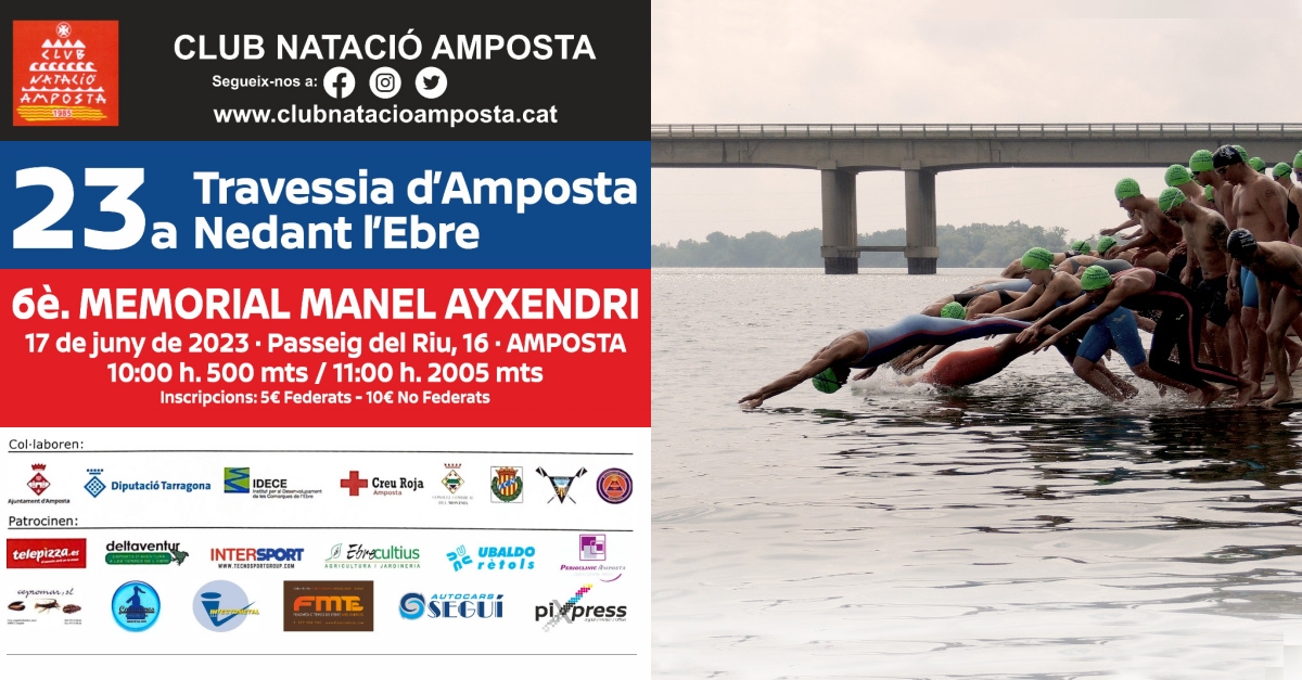 23a Travessia d’Amposta Nedant l’Ebre. 6è Memorial Manel Ayxendri 23a Travessia d’Amposta Nedant l’Ebre. 6è Memorial Manel Ayxendri
