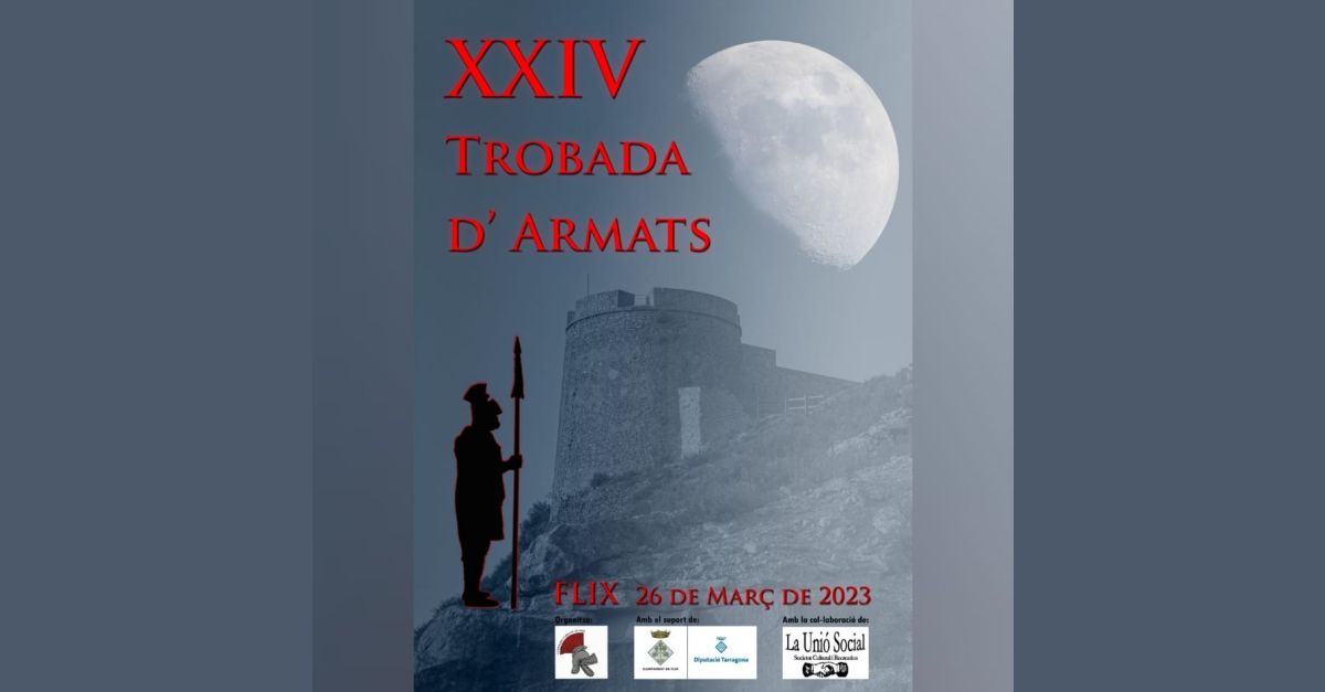 XXIV Trobada d’Armats del Camp de Tarragona i Terres de l’Ebre XXIV Trobada d’Armats del Camp de Tarragona i Terres de l’Ebre