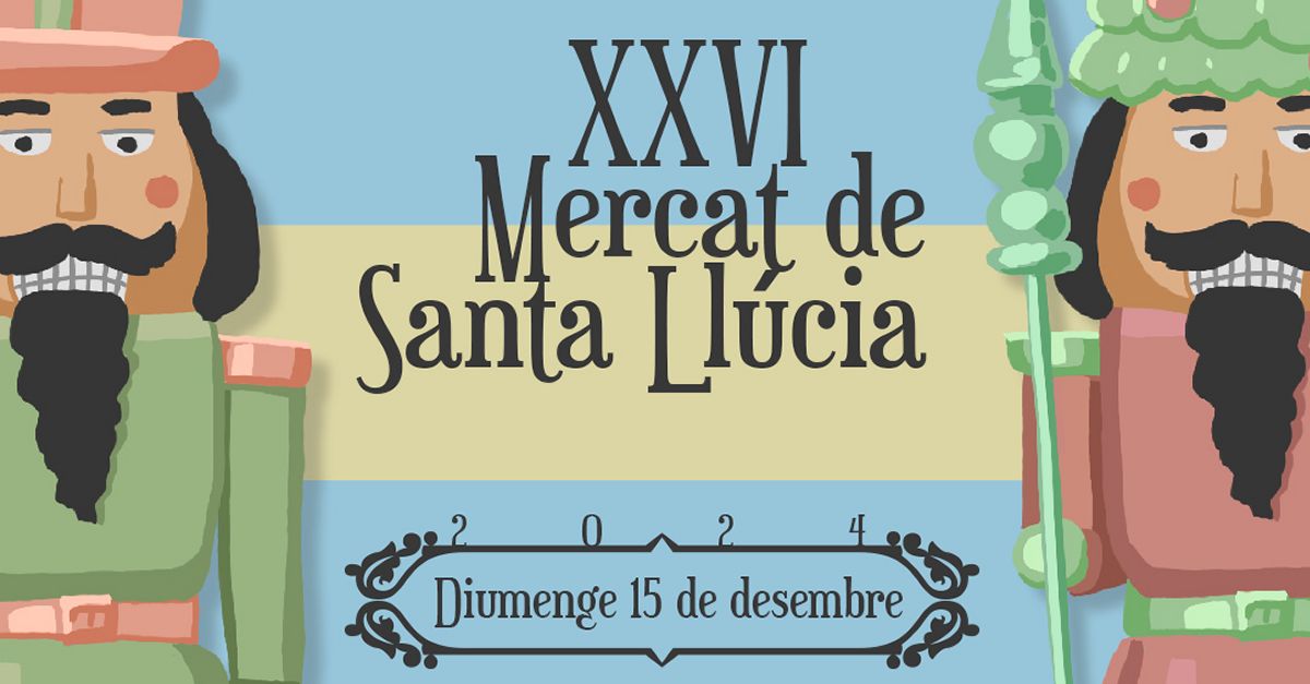 XXVI Mercat de Santa Ll�cia