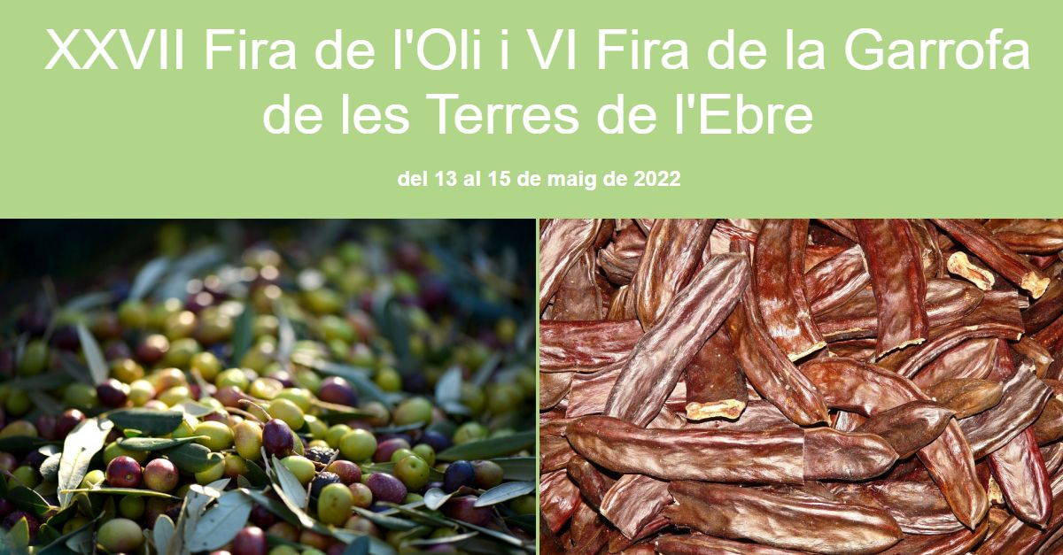 XXVII Fira de l&rsquo;Oli i VI Fira de la Garrofa de les Terres de l&rsquo;Ebre