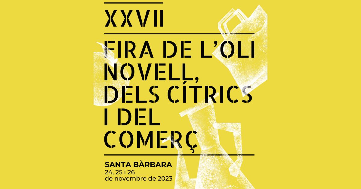 XXVII Fira de l�Oli Novell, dels C�trics i del Comer�