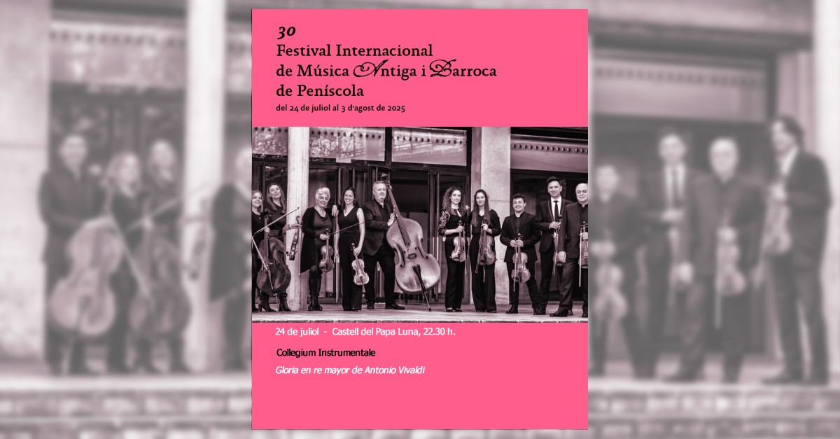 30� Festival internacional de m�sica antiga i barroca de Pen�scola: Collegium Instrumentale