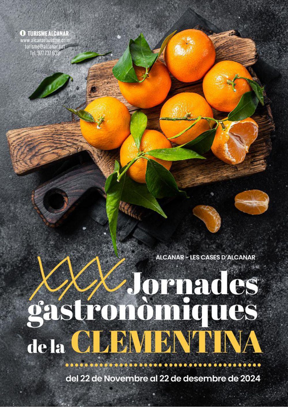 XXX Jornades gastronòmiques de la Clementina XXX Jornades gastronòmiques de la Clementina