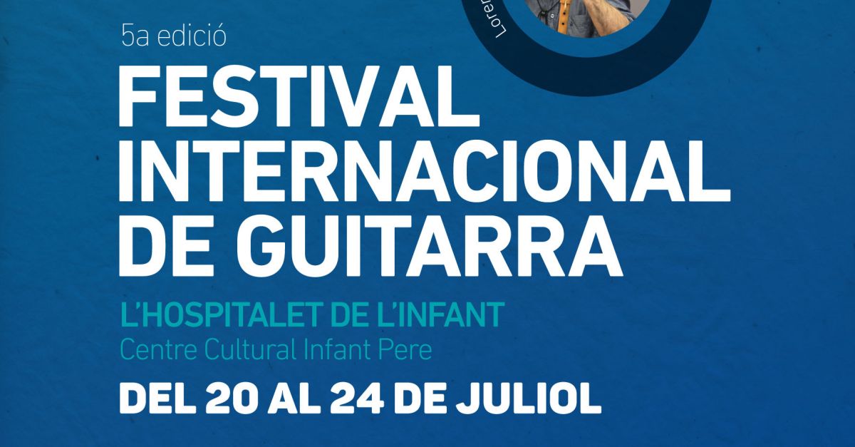 V Festival Internacional de Guitarra de l�Hospitalet de l�Infant