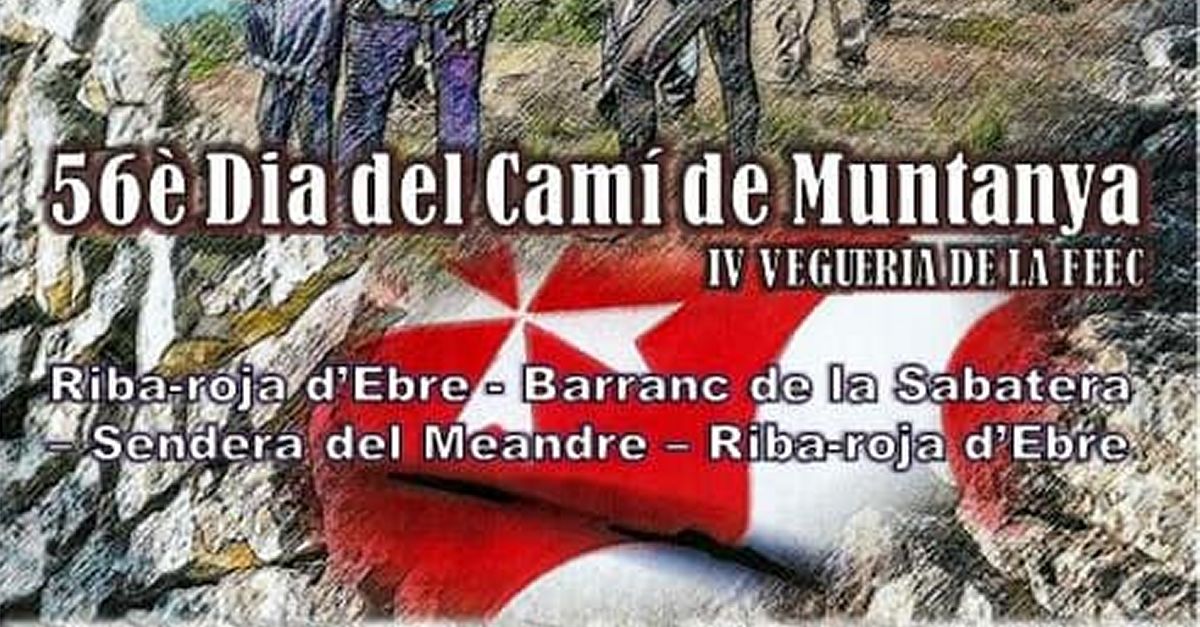 Riba-roja dEbre acollir el 56 Dia del Cam de Muntanya