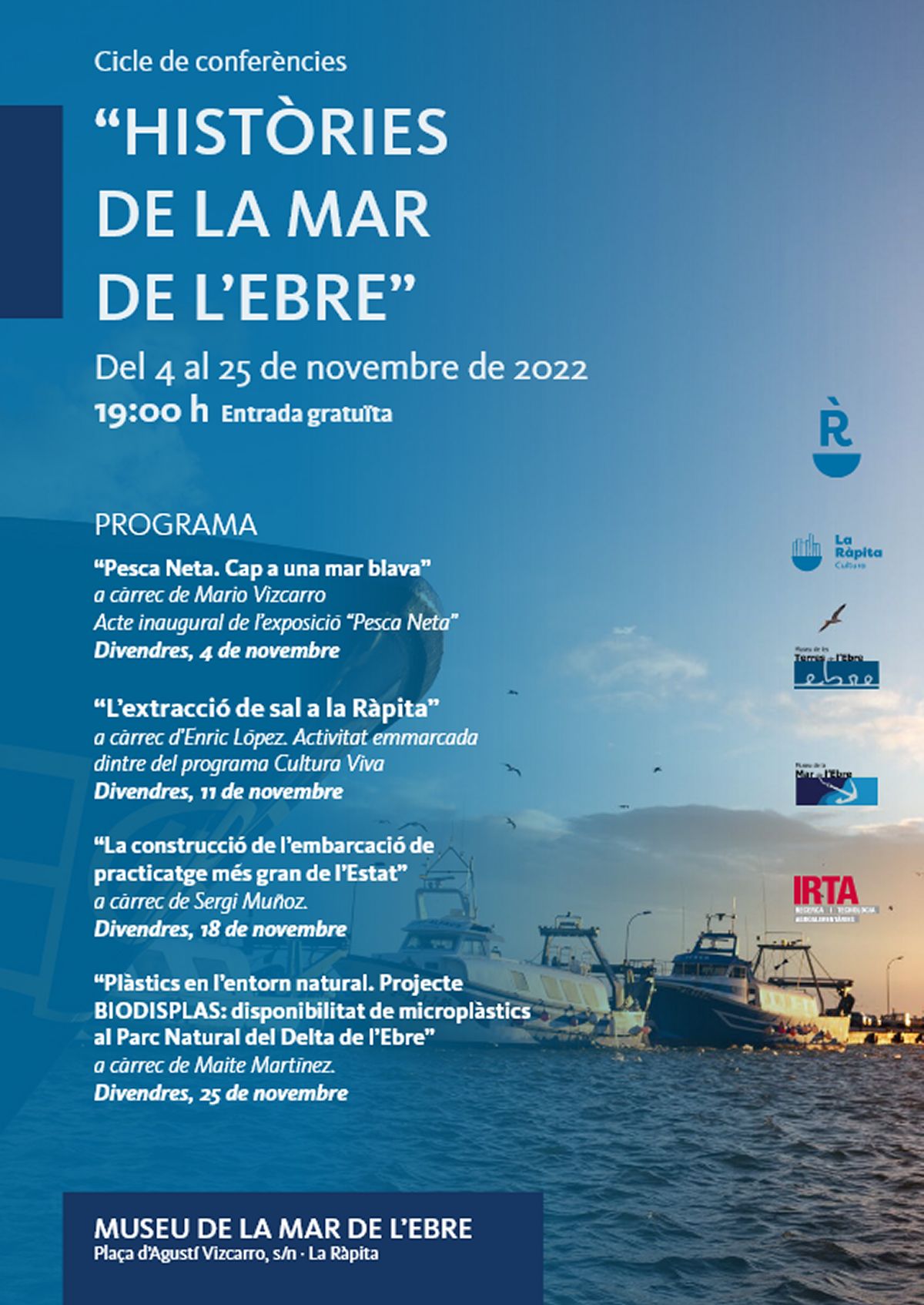 El Museu de la Mar de l’Ebre engega la 8a edició del cicle de conferències «Històries de la Mar de l’Ebre» | EbreActiu.cat, revista digital d’oci actiu | Terres de l’Ebre ... El Museu de la Mar de l’Ebre engega la 8a edició del cicle de conferències «Històries de la Mar de l’Ebre» | EbreActiu.cat, revista digital d’oci actiu | Terres de l’Ebre ...
