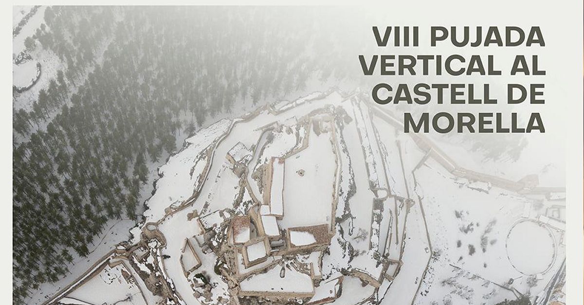 VIII Pujada vertical al castell de Morella VIII Pujada vertical al castell de Morella