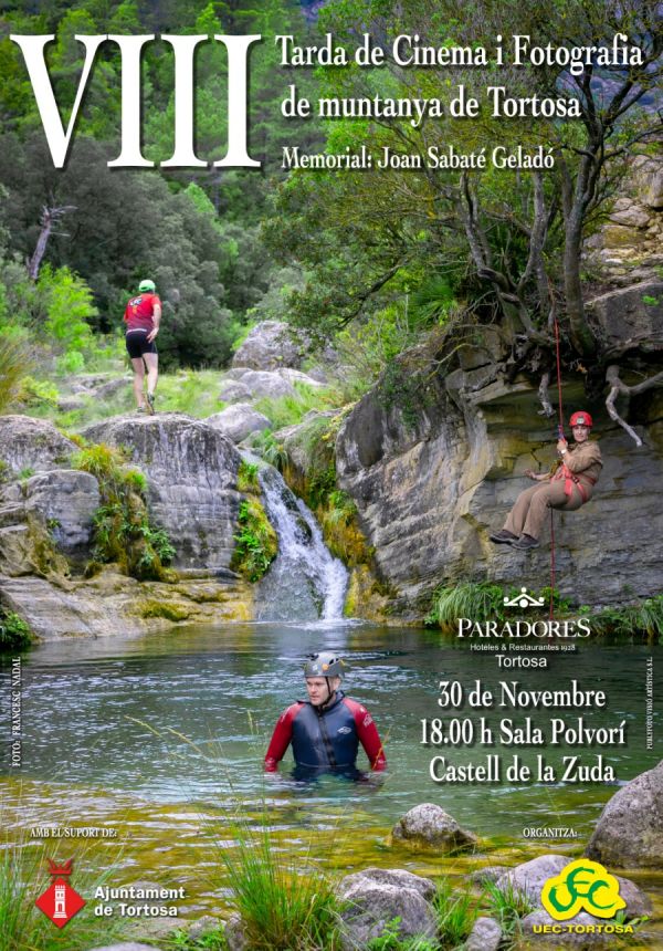 8a Tarda de Cinema i Fotografia de muntanya de Tortosa. Memorial Joan Sabat� Gelad�