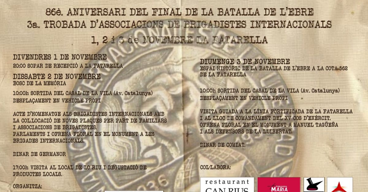 86� Aniversari del final de la Batalla de l�Ebre. 3a Trobada d�Associacions de Brigadistes Internacionals