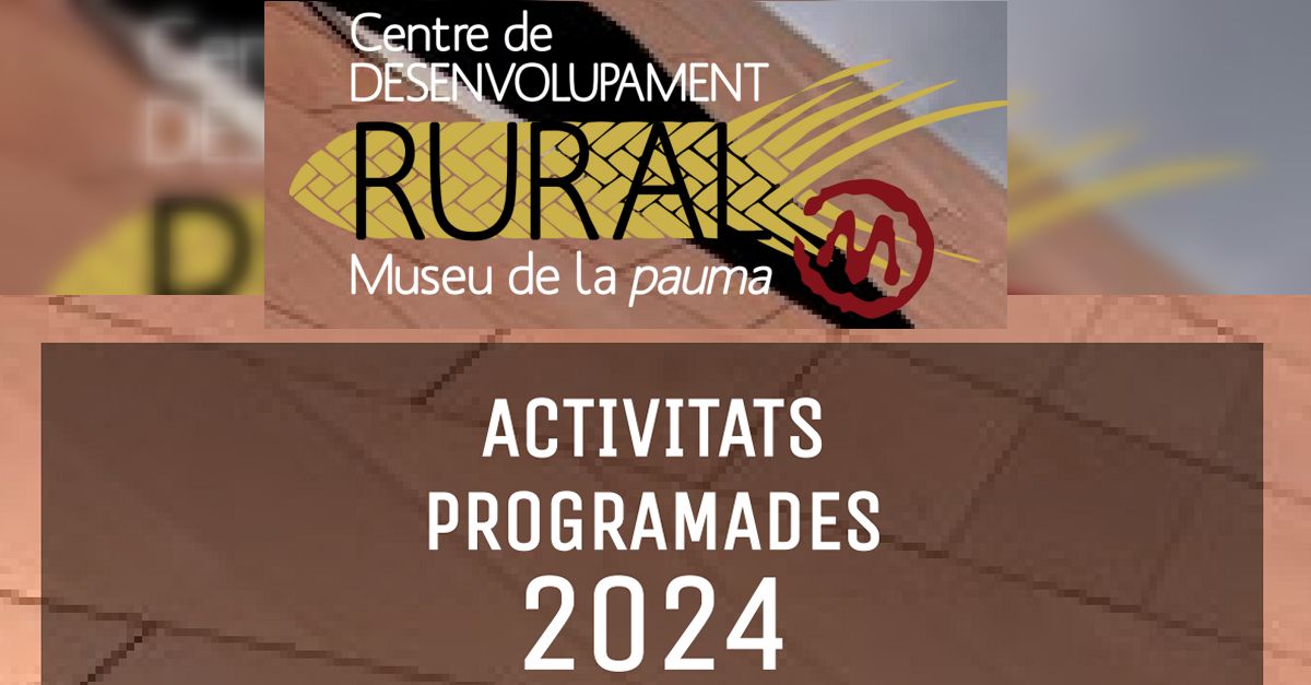 Activitats 2024 Museu de la Pauma Activitats 2024 Museu de la Pauma
