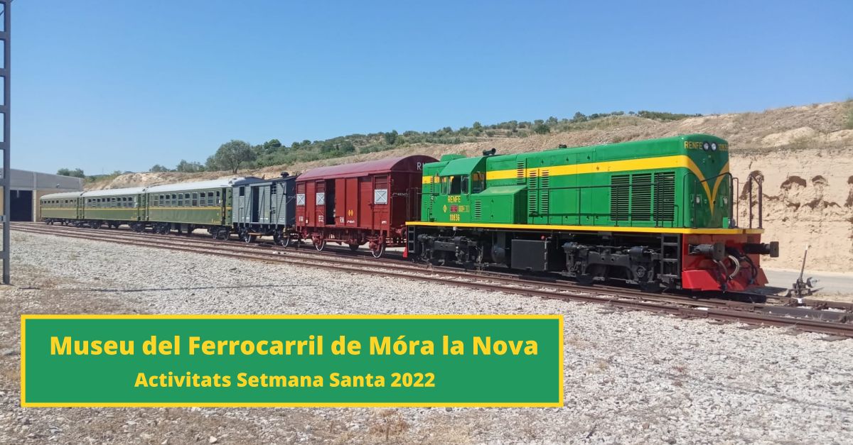 Visites al Museu del Ferrocarril de M�ra la Nova - Especial Setmana Santa