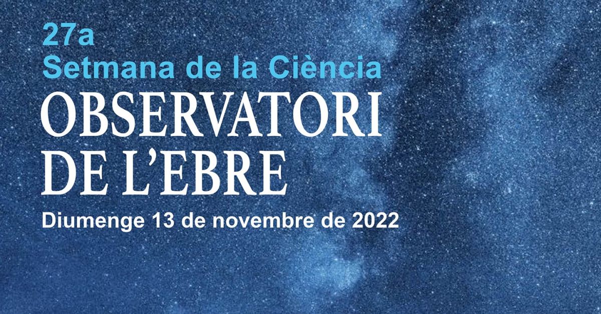 27a Setmana de la Ci�ncia a l�Observatori de l�Ebre