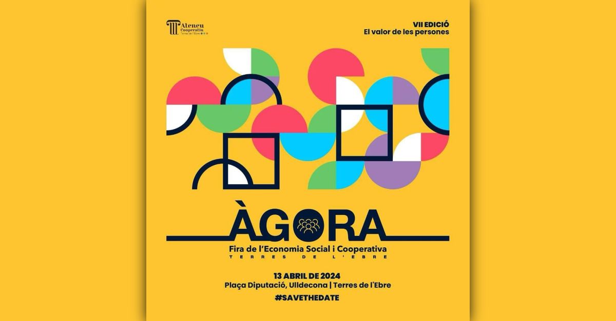 Àgora. Fira de l’Economia Social i Cooperativa Àgora. Fira de l’Economia Social i Cooperativa