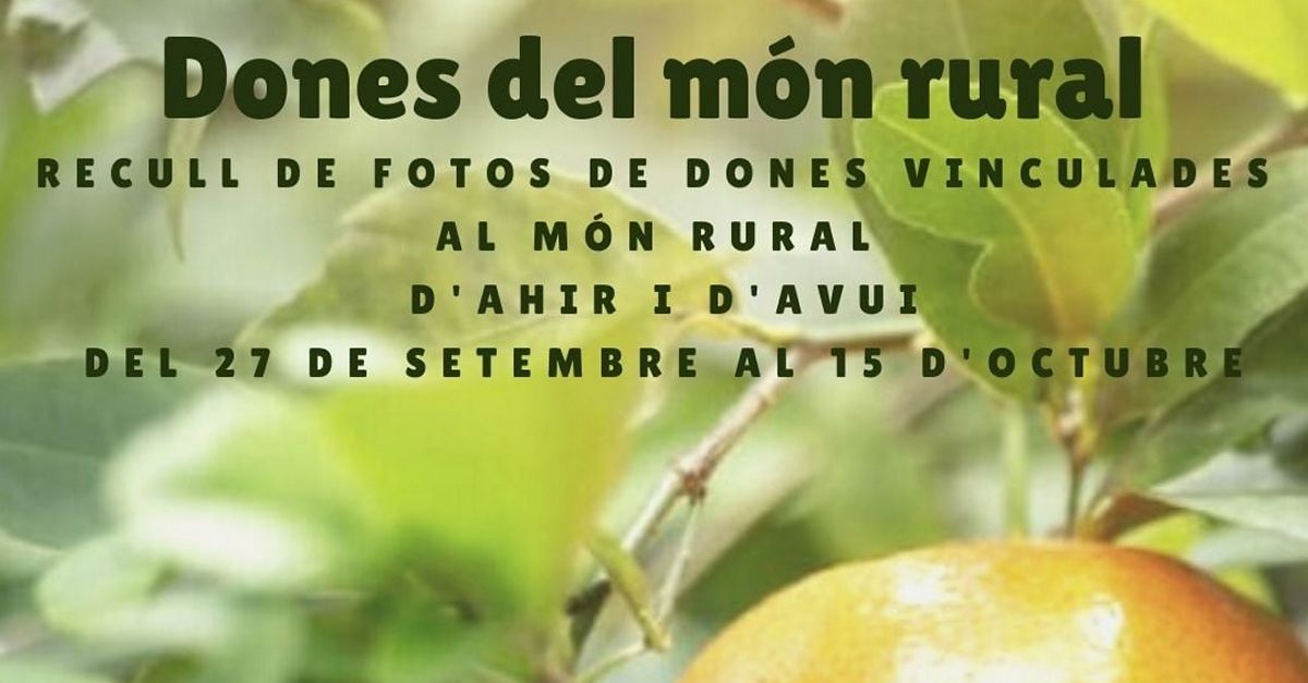 Alcanar demana a la ciutadania fotografies de la dona vinculada al món rural per a exposició fotogràfica | EbreActiu.cat, revista digital d’oci actiu | Terres de l’Ebre ... Alcanar demana a la ciutadania fotografies de la dona vinculada al món rural per a exposició fotogràfica | EbreActiu.cat, revista digital d’oci actiu | Terres de l’Ebre ...