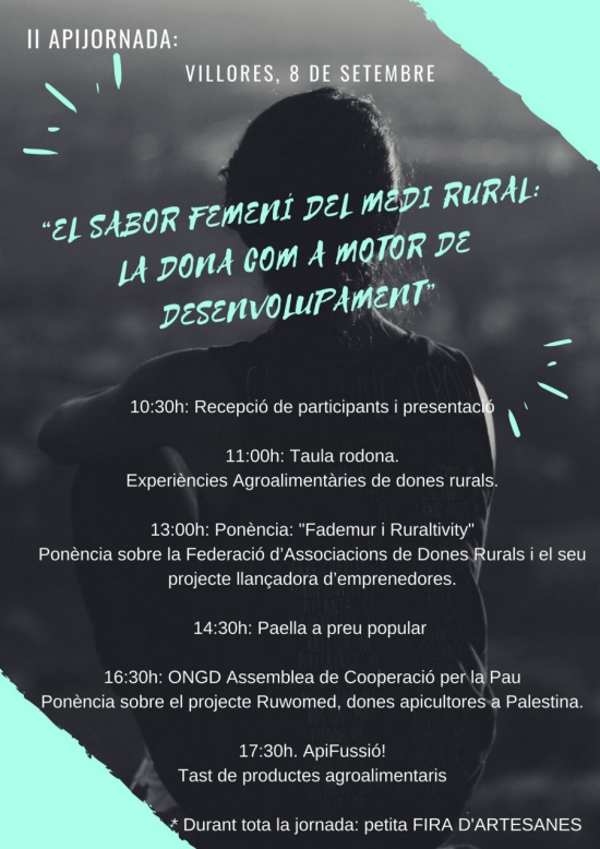 II Apijornada: “El sabor femení del medi rural: la dona com a motor de desenvolupament” II Apijornada: “El sabor femení del medi rural: la dona com a motor de desenvolupament”