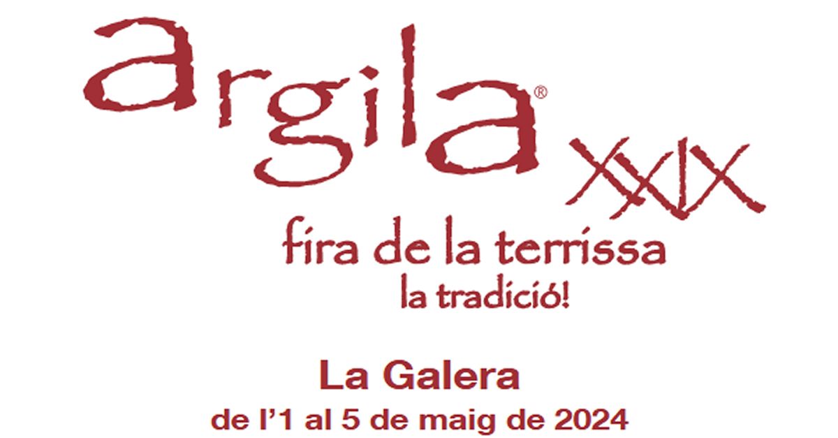 La Galera celebrar la 29a edici dArgila, la Fira de la Terrissa i la Tradici de l1 al 5 de maig