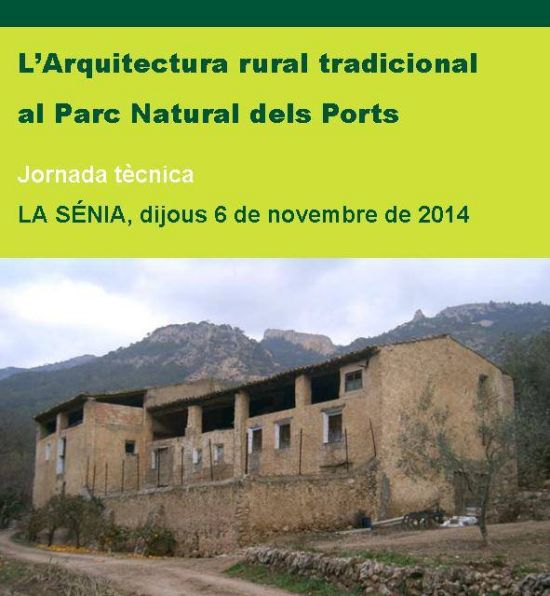 L&rsquo;Arquitectura Rural Tradicional al Parc Natural dels Ports (jornada t�cnica)