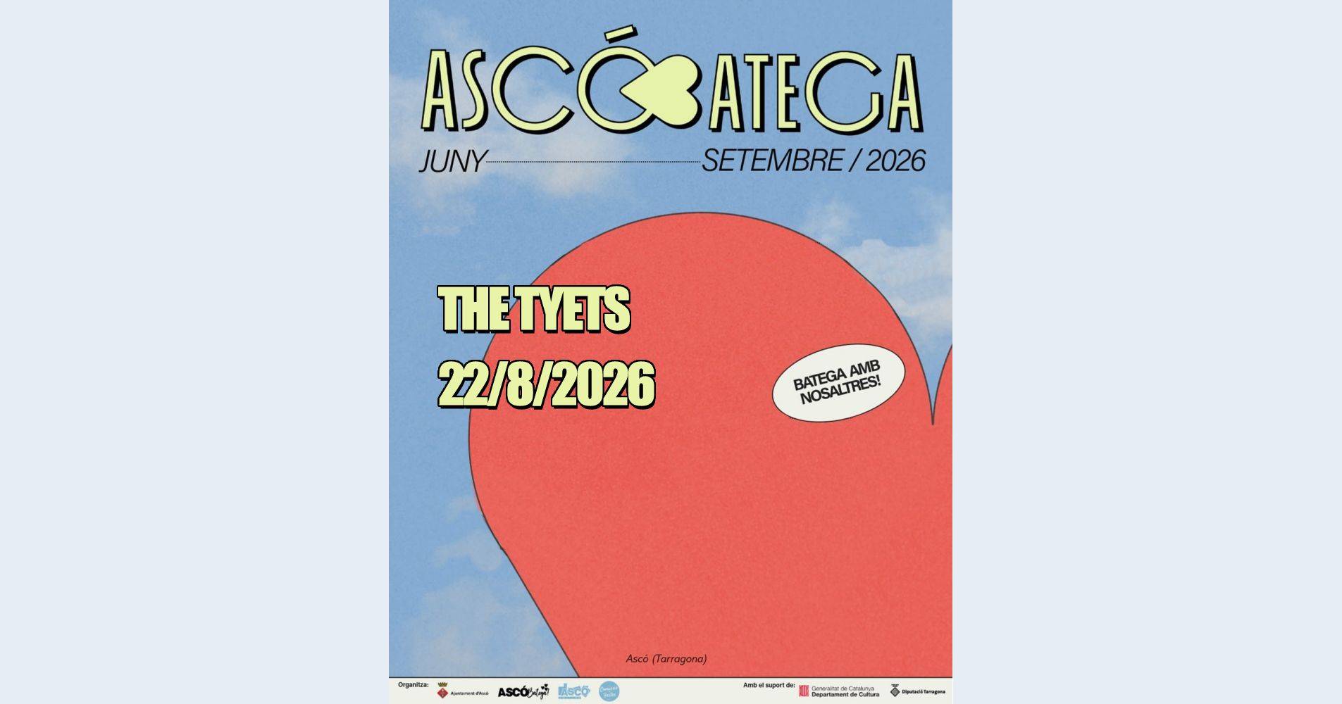 Ascó Batega 2026: The Tyets Ascó Batega 2026: The Tyets