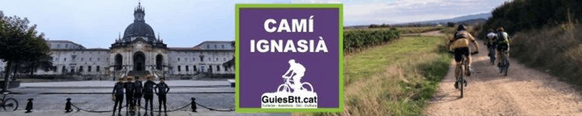 Camí Ignasià. Nuevo camino en btt. Loyola - Manresa Camí Ignasià. Nuevo camino en btt. Loyola - Manresa