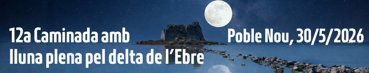 12a Caminada amb lluna plena pel delta de l�Ebre 30/5/2026