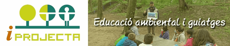 iProjecta. Educació ambiental i guiatges iProjecta. Educació ambiental i guiatges