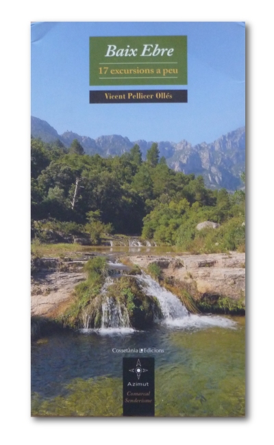 �Baix Ebre, 17 excursions a peu� | EbreActiu.cat, revista digital d&rsquo;oci actiu | Terres de l&rsquo;Ebre ...