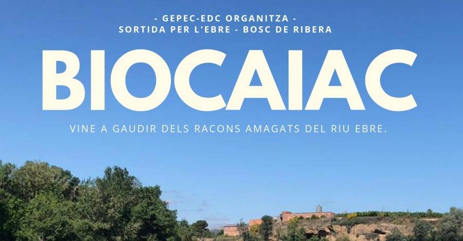 Sortida per l’Ebre: Biocaiac Sortida per l’Ebre: Biocaiac