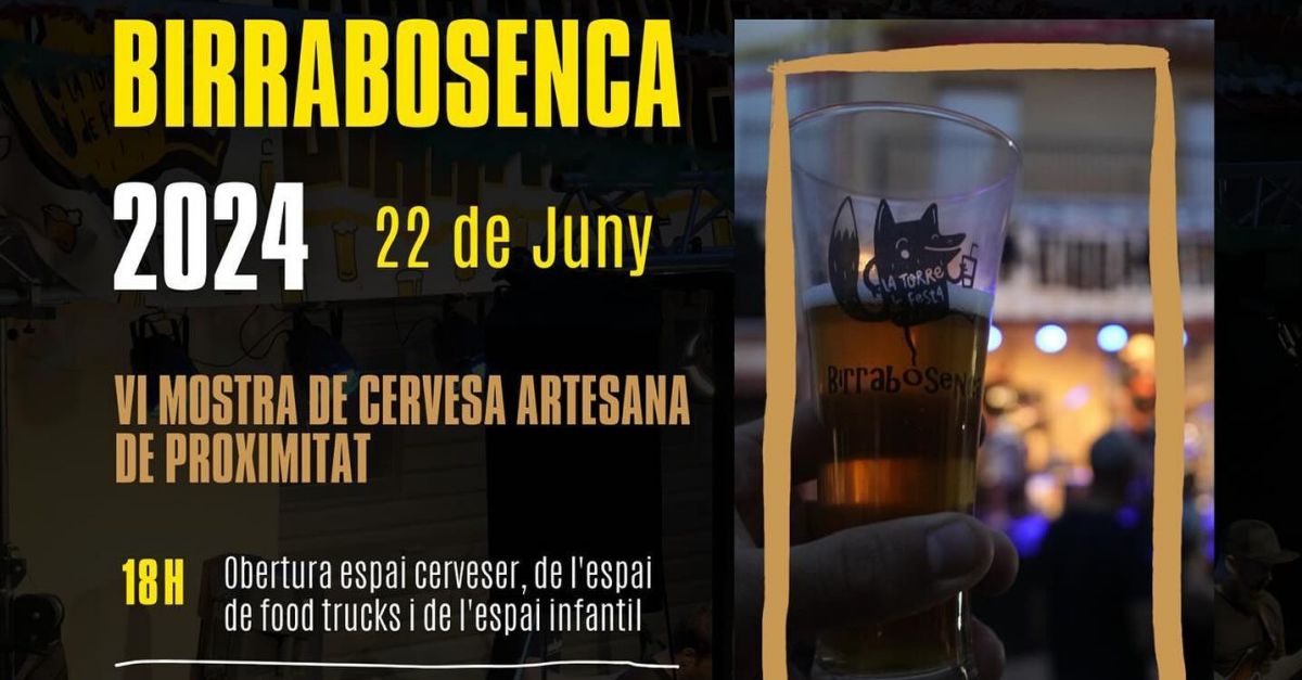 Birrabosenca. VI Mostra de cervesa artesana de proximitat a la Torre de l�Espanyol