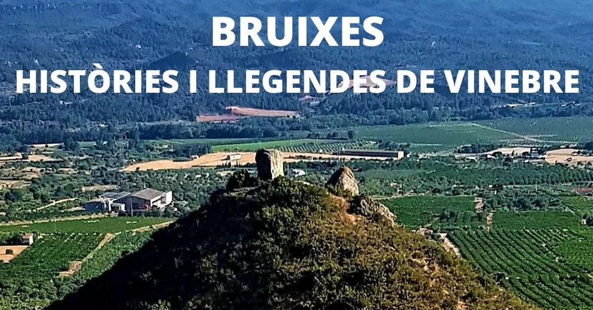 Caminada Vinebre, hist�ries i llegendes de les bruixes