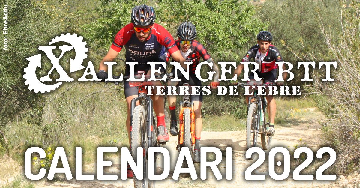 Al 2022 torna la Xallenger BTT Terres de l’Ebre amb 5 curses | EbreActiu.cat, revista digital d’oci actiu | Terres de l’Ebre ...