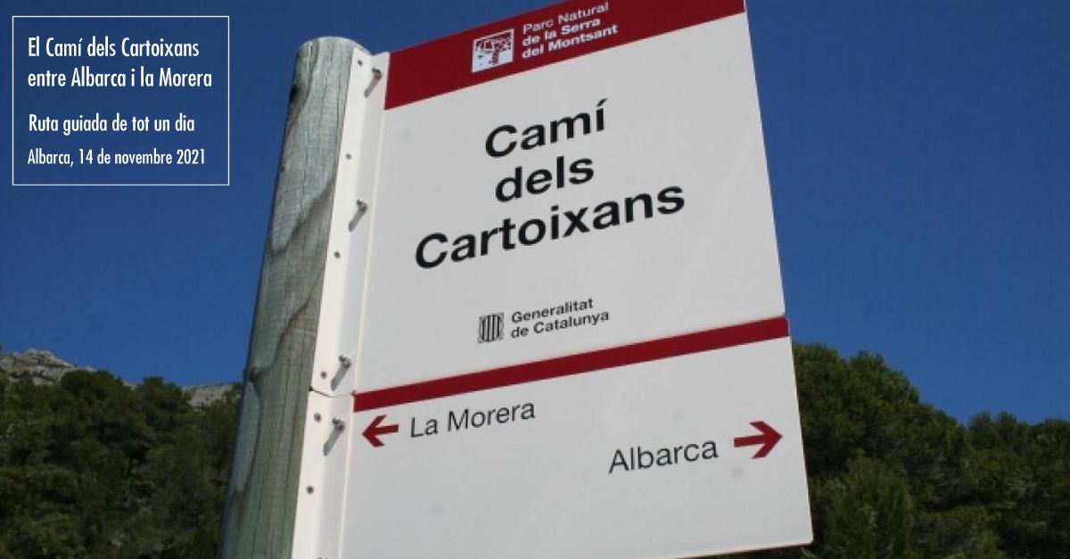 Ruta de todo un d�a. El Camino de los Cartujanos entre Albarca y la Morera