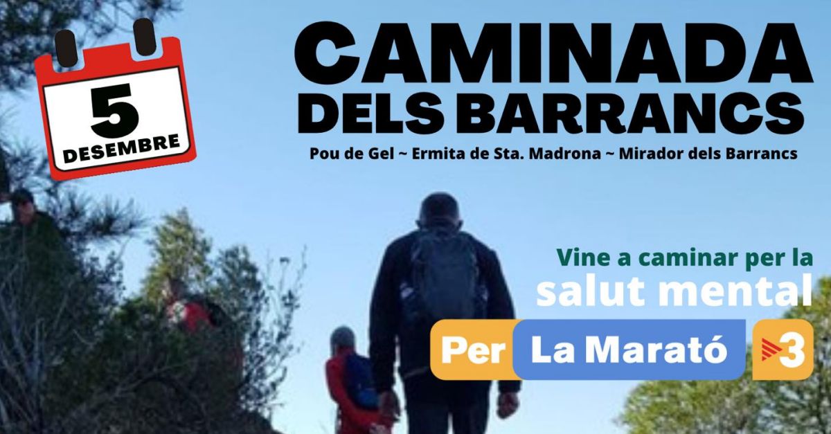 Caminata de los barrancos. A beneficio de la Marat� de TV3