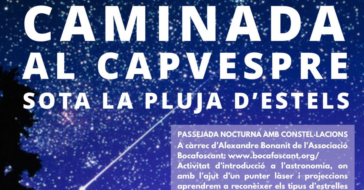 Caminada al capvespre sota la pluja d�estels