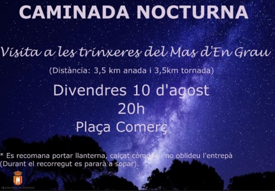 Caminada nocturna. Visita a les trinxeres del Mas d�En Grau