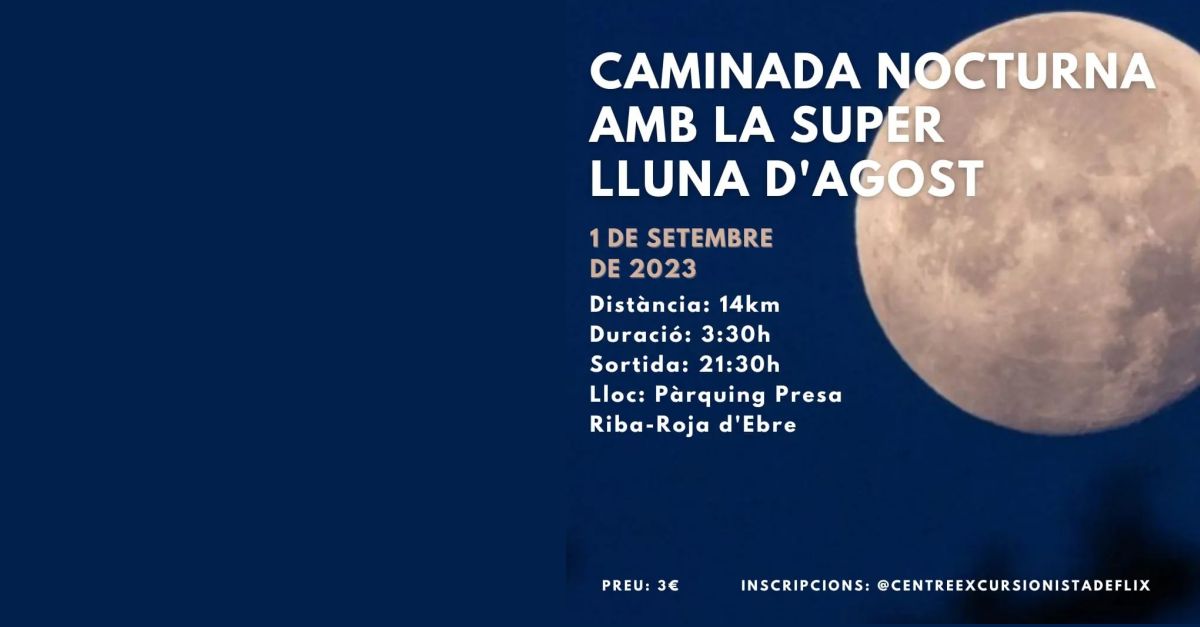 Caminada nocturna amb la super lluna d�agost