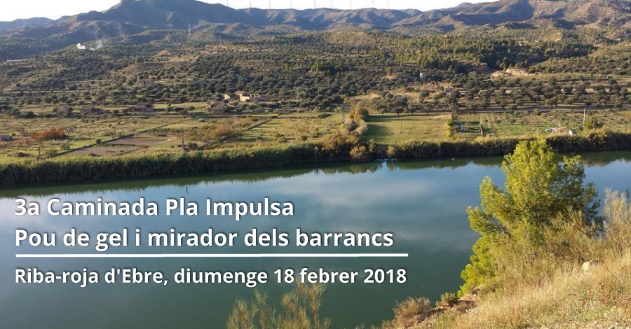 3a Caminata Pla Impulsa: �Pou de gel i mirador dels barrancs�