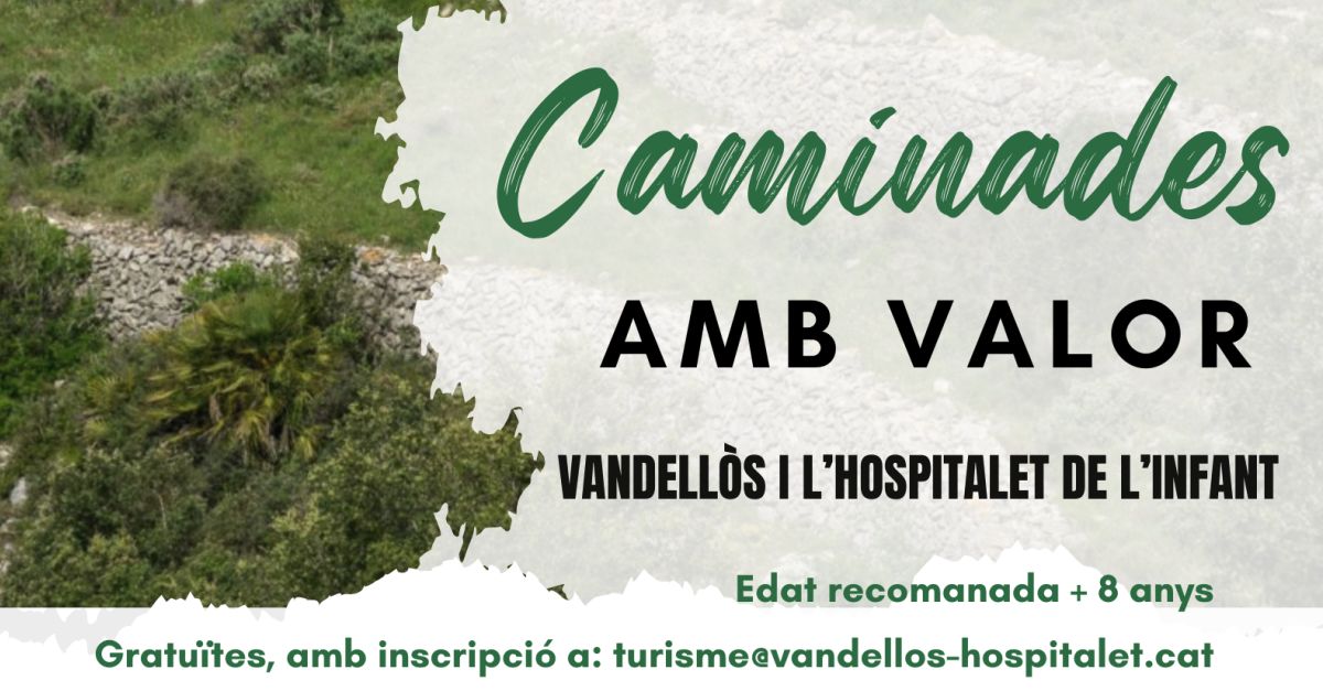 Caminatas con valor: Ruta Vandell�s-Remull�